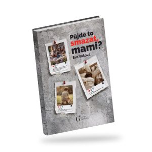 Půjde to smazat, mami? - Tištěná kniha